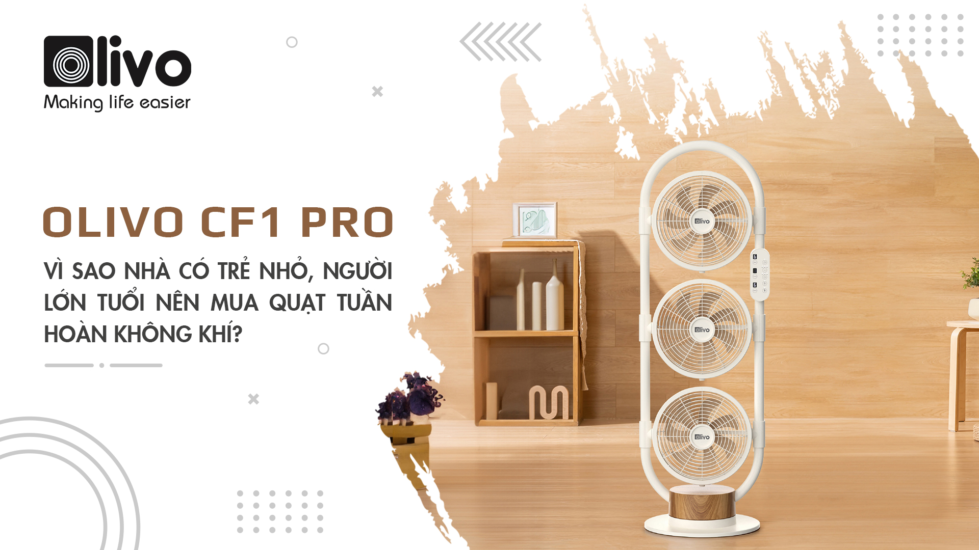 vi sao nha co tre nho nguoi lon tuoi nen mua quat tuan hoan khong khi 690ae3cf95c53